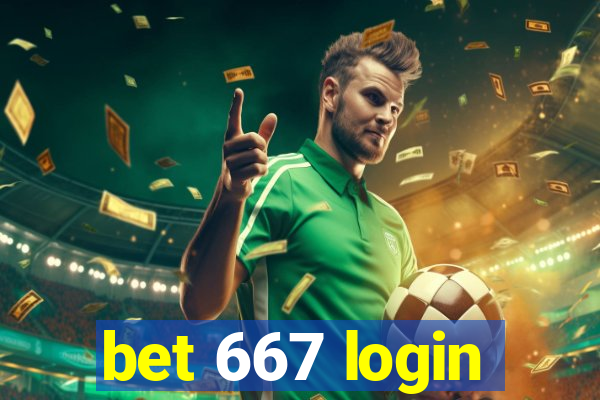 bet 667 login